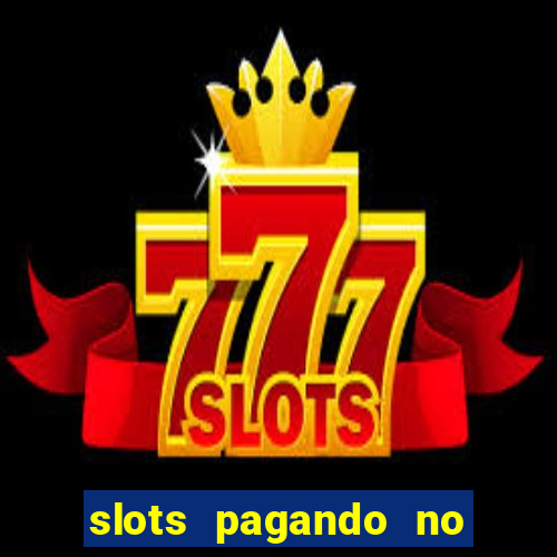 slots pagando no cadastro saque free facebook